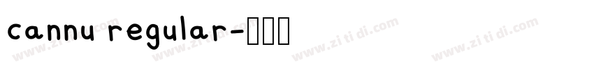 cannu regular字体转换 cannu regular字体转换